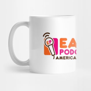 Earplug Podcast: America Runs On Podcasts Mug